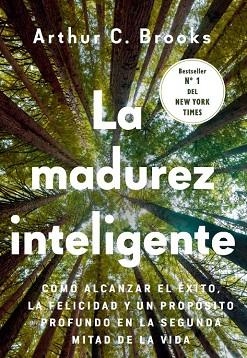 MADUREZ INTELIGENTE, LA | 9788412788976 | BROOKS, ARTHUR C. | Llibreria Drac - Llibreria d'Olot | Comprar llibres en català i castellà online