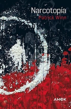NARCOTOPÍA | 9788419211552 | WINN,PATRICK | Llibreria Drac - Llibreria d'Olot | Comprar llibres en català i castellà online