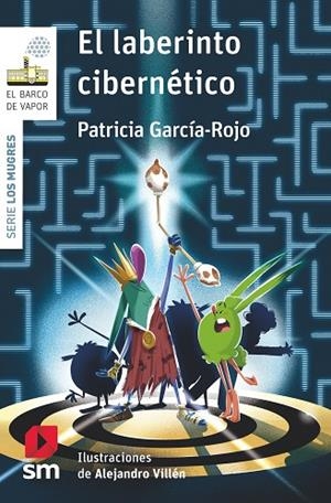 LABERINTO CIBERNÉTICO, EL (BARCO VAPOR BLANCO) | 9788411829267 | GARCÍA-ROJO, PATRICIA | Llibreria Drac - Llibreria d'Olot | Comprar llibres en català i castellà online