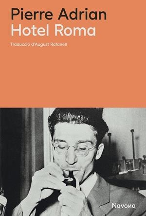 HOTEL ROMA | 9788410180451 | ADRIAN, PIERRE | Llibreria Drac - Librería de Olot | Comprar libros en catalán y castellano online