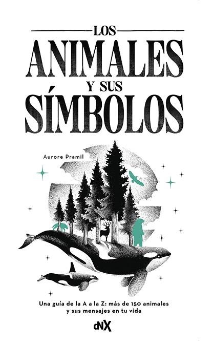 ANIMALES Y SUS SÍMBOLOS, LOS | 9788419467607 | PRAMIL, AURORE | Llibreria Drac - Librería de Olot | Comprar libros en catalán y castellano online