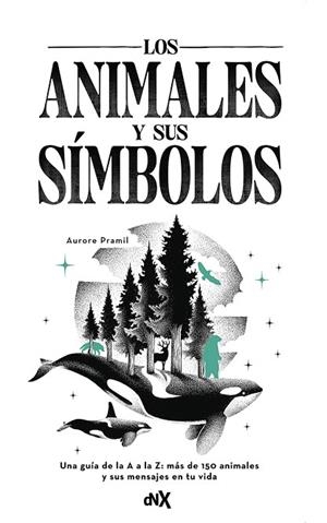 ANIMALES Y SUS SÍMBOLOS, LOS | 9788419467607 | PRAMIL, AURORE | Llibreria Drac - Llibreria d'Olot | Comprar llibres en català i castellà online