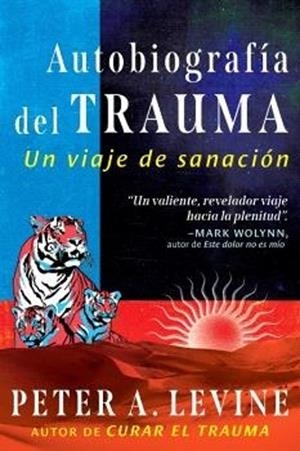 AUTOBIOGRAFIA DEL TRAUMA | 9798888501900 | LEVINE, PETER A. | Llibreria Drac - Librería de Olot | Comprar libros en catalán y castellano online