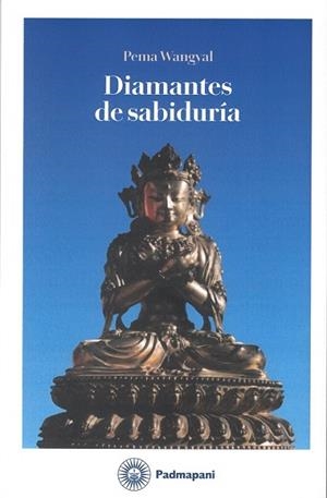 DIAMANTES DE SABIDURIA | 9788412804713 | PEMA WANGYAL RINPOCHE,TULKU | Llibreria Drac - Llibreria d'Olot | Comprar llibres en català i castellà online