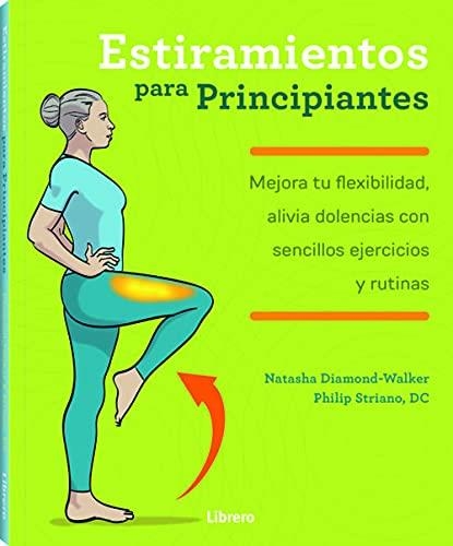 ESTIRAMIENTOS PARA PRINCIPIANTES | 9789463595308 | AA.DD. | Llibreria Drac - Librería de Olot | Comprar libros en catalán y castellano online