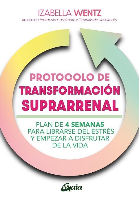 PROTOCOLO DE TRANSFORMACIÓN SUPRARRENAL | 9788411081450 | WENTZ, IZABELLA | Llibreria Drac - Librería de Olot | Comprar libros en catalán y castellano online