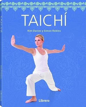 TAICHI | 9789089989369 | DAVIES, KIM; ROBINS, SIMON | Llibreria Drac - Llibreria d'Olot | Comprar llibres en català i castellà online