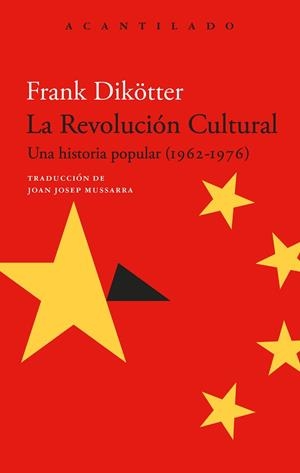 REVOLUCIÓN CULTURAL, LA | 9788419958549 | DIKÖTTER, FRANK | Llibreria Drac - Llibreria d'Olot | Comprar llibres en català i castellà online