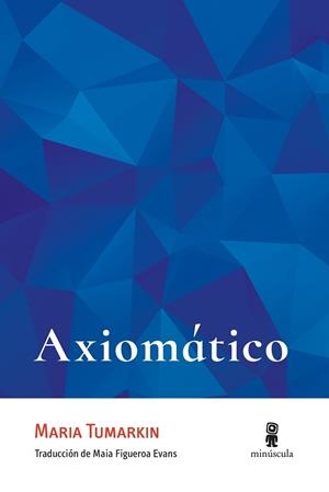 AXIOMÁTICO | 9791399004014 | TUMARKIN, MARIA | Llibreria Drac - Llibreria d'Olot | Comprar llibres en català i castellà online
