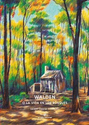 WALDEN O LA VIDA EN LOS BOSQUES | 9791387597085 | THOREAU, HENRY DAVID | Llibreria Drac - Llibreria d'Olot | Comprar llibres en català i castellà online