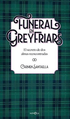 FUNERAL EN GREYFRIARS | 9788410940338 | SANTAELLA, CARMEN | Llibreria Drac - Librería de Olot | Comprar libros en catalán y castellano online