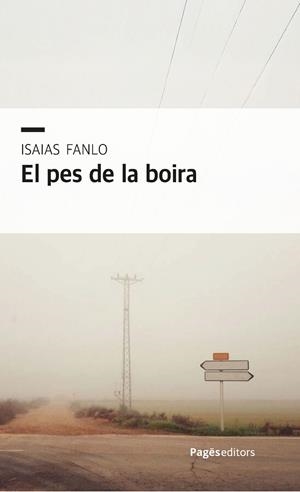 PES DE LA BOIRA, EL | 9788413036069 | FANLO, ISAIAS | Llibreria Drac - Llibreria d'Olot | Comprar llibres en català i castellà online