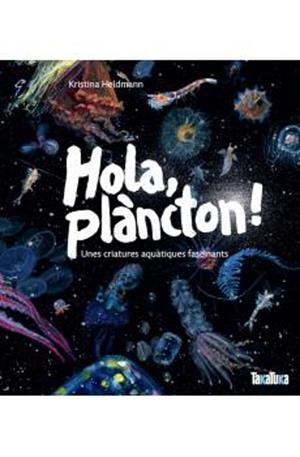 HOLA PLANCTON | 9791387718053 | HELDMANN, KRISTINA | Llibreria Drac - Llibreria d'Olot | Comprar llibres en català i castellà online