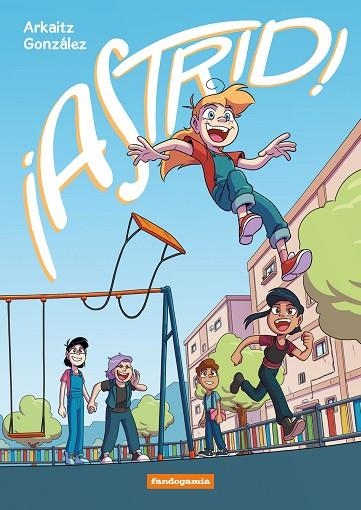 ASTRID | 9788410126374 | GONZÁLEZ, ARKAITZ | Llibreria Drac - Librería de Olot | Comprar libros en catalán y castellano online