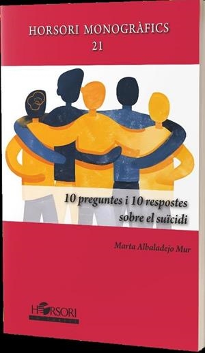 10 PREGUNTES I 10 RESPOSTES SOBRE EL SUÏCIDI | 9788412859980 | ALBALADEJO, MARTA | Llibreria Drac - Llibreria d'Olot | Comprar llibres en català i castellà online
