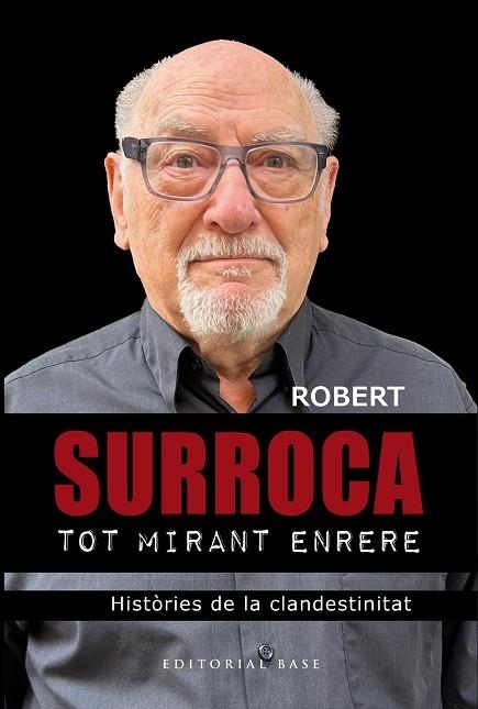 TOT MIRANT ENRERE | 9788410131798 | SURROCA, ROBERT | Llibreria Drac - Llibreria d'Olot | Comprar llibres en català i castellà online
