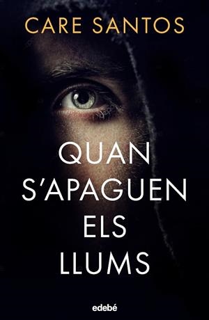 QUAN S'APAGUEN ELS LLUMS | 9788468372563 | SANTOS, CARE | Llibreria Drac - Llibreria d'Olot | Comprar llibres en català i castellà online
