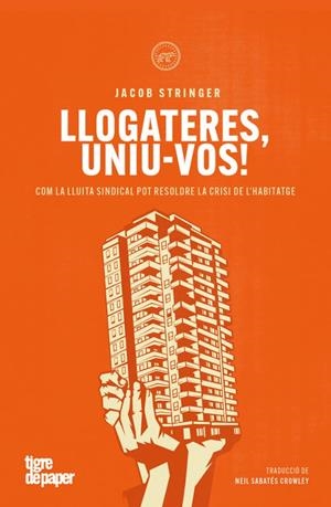 LLOGATERES, UNIU-VOS! | 9791387645021 | STRINGER, JACOB | Llibreria Drac - Llibreria d'Olot | Comprar llibres en català i castellà online