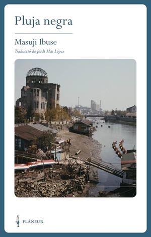 PLUJA NEGRA | 9788409683994 | IBUSE, MASUJI | Llibreria Drac - Librería de Olot | Comprar libros en catalán y castellano online