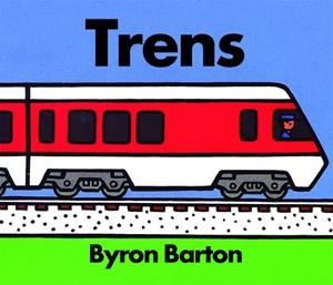 TRENS | 9788418900839 | BARTON, BYRON | Llibreria Drac - Llibreria d'Olot | Comprar llibres en català i castellà online