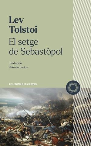 SETGE DE SEBASTÒPOL, EL | 9788412828641 | TOLSTOI, LEV | Llibreria Drac - Llibreria d'Olot | Comprar llibres en català i castellà online