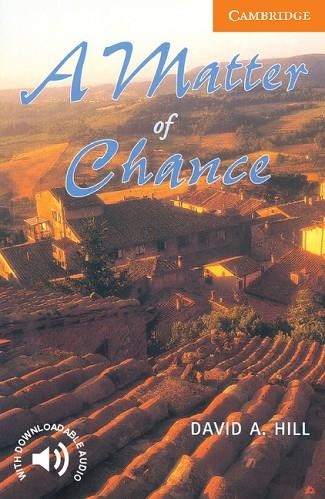 A MATTER OF CHANCE LEVEL 4 | 9780521775526 | HILL,DAVIDA | Llibreria Drac - Llibreria d'Olot | Comprar llibres en català i castellà online