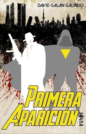 PRIMERA APARICIÓN | 9788411489287 | GALÁN, DAVID | Llibreria Drac - Llibreria d'Olot | Comprar llibres en català i castellà online