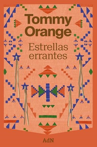 ESTRELLAS ERRANTES | 9788410138902 | ORANGE, TOMMY | Llibreria Drac - Llibreria d'Olot | Comprar llibres en català i castellà online