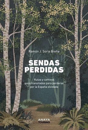 SENDAS PERDIDAS | 9788491588948 | SORIA, RAMÓN J. | Llibreria Drac - Llibreria d'Olot | Comprar llibres en català i castellà online