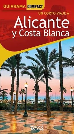 ALICANTE Y COSTA BLANCA 2025 (GUIARAMA COMPACT) | 9788491588795 | AA.DD. | Llibreria Drac - Llibreria d'Olot | Comprar llibres en català i castellà online