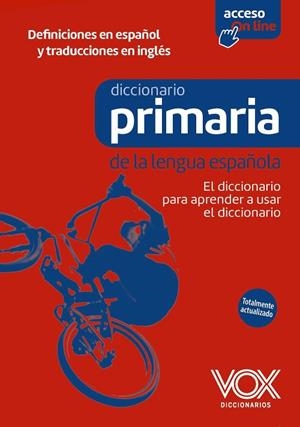 DICCIONARIO PRIMARIA DE LA LENGUA ESPAÑOLA | 9788499744360 | AA.DD. | Llibreria Drac - Llibreria d'Olot | Comprar llibres en català i castellà online