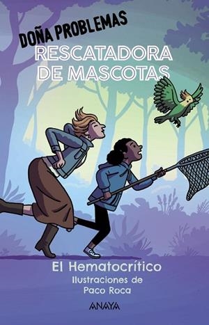 DOÑA PROBLEMAS RESCATADORA DE MASCOTAS | 9788414336908 | HEMATOCRÍTICO, EL | Llibreria Drac - Llibreria d'Olot | Comprar llibres en català i castellà online