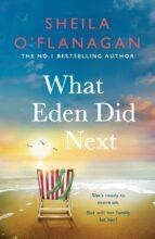 WHAT EDEN DID NEXT | 9781472272713 | O'FLANAGAN, SHEILA | Llibreria Drac - Librería de Olot | Comprar libros en catalán y castellano online