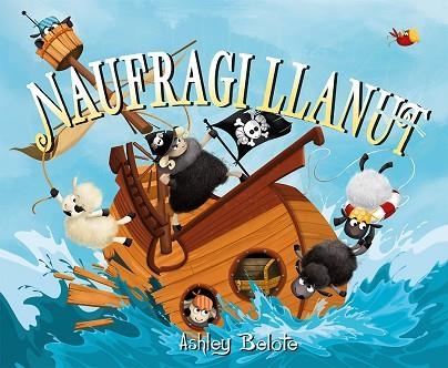 NAUFRAGI LLANUT | 9788491458036 | BELOTE, ASHLEY | Llibreria Drac - Librería de Olot | Comprar libros en catalán y castellano online