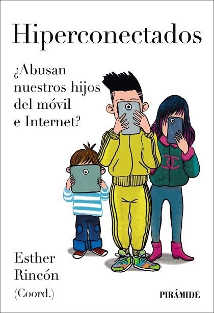 HIPERCONECTADOS | 9788436850048 | RINCÓN, ESTHER | Llibreria Drac - Librería de Olot | Comprar libros en catalán y castellano online