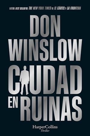 CIUDAD EN RUINAS | 9788419809575 | WINSLOW, DON | Llibreria Drac - Llibreria d'Olot | Comprar llibres en català i castellà online