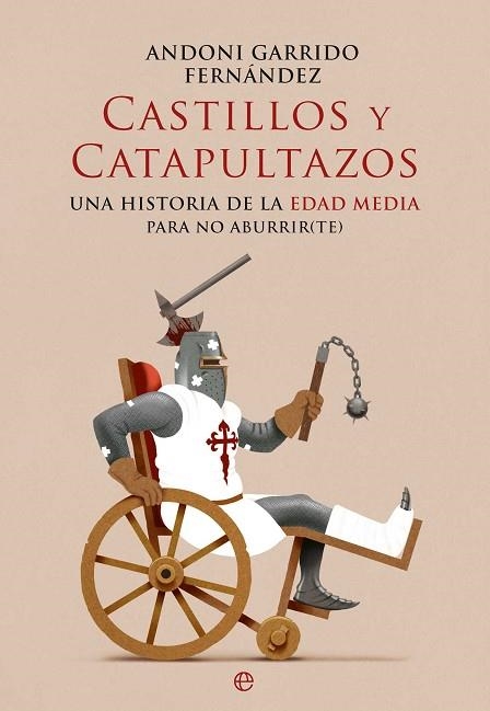 CASTILLOS Y CATAPULTAZOS | 9788410940444 | GARRIDO, ANDONI | Llibreria Drac - Llibreria d'Olot | Comprar llibres en català i castellà online