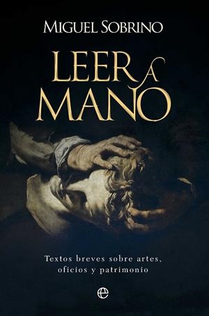 LEER A MANO | 9788410940482 | SOBRINO, MIGUEL | Llibreria Drac - Librería de Olot | Comprar libros en catalán y castellano online