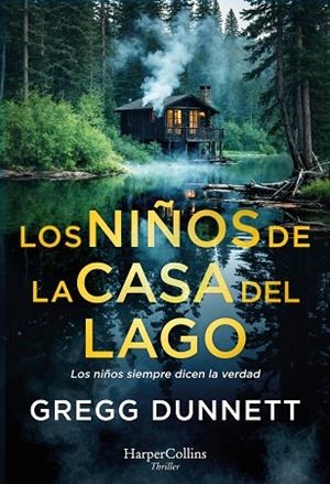 NIÑOS DE LA CASA DEL LAGO, LOS | 9788410642959 | DUNNETT, GREGG | Llibreria Drac - Llibreria d'Olot | Comprar llibres en català i castellà online