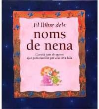 LLIBRE DELS NOMS DE NENA | 9788482642970 | GOMEZ, PEDRO | Llibreria Drac - Librería de Olot | Comprar libros en catalán y castellano online