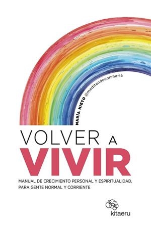 VOLVER A VIVIR | 9788410428157 | NIETO BARONA, MARÍA | Llibreria Drac - Llibreria d'Olot | Comprar llibres en català i castellà online