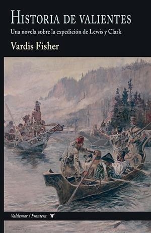 HISTORIA DE VALIENTES | 9788477029663 | FISHER, VARDIS | Llibreria Drac - Librería de Olot | Comprar libros en catalán y castellano online