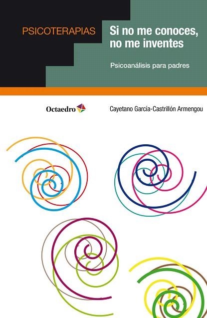SI NO ME CONOCES, NO ME INVENTES | 9788419023452 | GARCÍA-CASTRILLÓN ARMENGOU, CAYETANO | Llibreria Drac - Llibreria d'Olot | Comprar llibres en català i castellà online