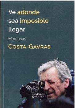VE ADONDE SEA IMPOSIBLE LLEGAR | 9788409583737 | COSTA-GAVRAS | Llibreria Drac - Llibreria d'Olot | Comprar llibres en català i castellà online