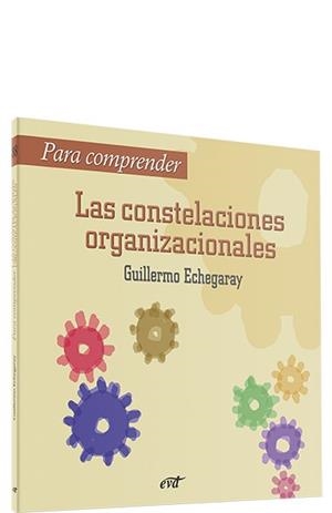 PARA COMPRENDER LAS CONSTELACIONES ORGANIZACIONALES | 9788481698664 | ECHEGARAY, GUILLERMO | Llibreria Drac - Llibreria d'Olot | Comprar llibres en català i castellà online