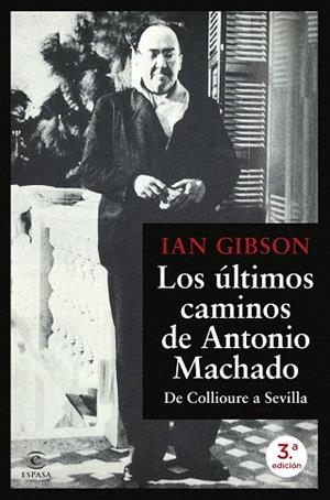 ÚLTIMOS CAMINOS DE ANTONIO MACHADO, LOS | 9788467077216 | GIBSON, IAN | Llibreria Drac - Llibreria d'Olot | Comprar llibres en català i castellà online