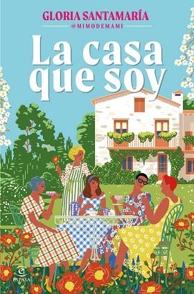CASA QUE SOY, LA | 9788467076820 | SANTAMARÍA, GLORIA @MIMODEMAMI | Llibreria Drac - Llibreria d'Olot | Comprar llibres en català i castellà online