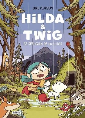 HILDA & TWIG. HILDA Y TWIG SE REFUGIAN DE LA LLUVIA | 9788408294344 | PEARSON, LUKE | Llibreria Drac - Llibreria d'Olot | Comprar llibres en català i castellà online