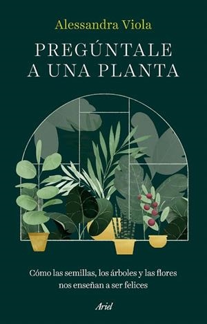 PREGÚNTALE A UNA PLANTA | 9788434438781 | VIOLA, ALESSANDRA | Llibreria Drac - Llibreria d'Olot | Comprar llibres en català i castellà online