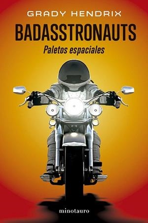 BADASSTRONAUTS | 9788445018750 | HENDRIX, GRADY | Llibreria Drac - Llibreria d'Olot | Comprar llibres en català i castellà online
